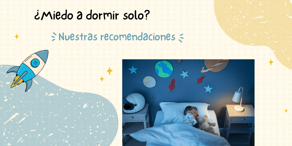¿Miedo a dormir solo?